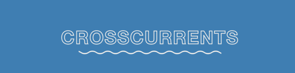 Logo for Crosscurrents, an event from the Greenway Foundation